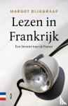 Dijkgraaf, Margot - Lezen in Frankrijk - Een literaire tour de France