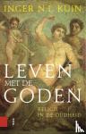Kuin, Inger N.I. - Leven met de goden - Religie in de Oudheid