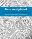  - De vereeuwigde stad - Een literaire reisgids door het antieke Rome