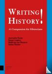 Kamp, Jeannette, Legêne, Susan, Rossum, Matthias van, Rümke, Sebas - Writing history! - a companion for Historians