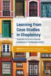 Kruizinga, Renske, Körver, Jacques, Toom, Niels den, Walton, Martin, Stoutjesdijk, Martijn - Learning from Case Studies in Chaplaincy - Towards Practice Based Evidence & Professionalism