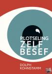 Kohnstamm, Dolph - Plotseling zelfbesef