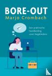 Crombach, Marjo - Bore-out - Een praktische handleiding voor begeleiders