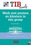 Denissen, Imke, IJpelaar, Brigitte - Werk met peuters en kleuters in één groep - 8 aanraders