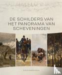 Veldink, Suzanne, Prins, Laura, Lier, Titia van, Visser, Evelien de, Goslings, Boudewien - De schilders van het Panorama van Scheveningen