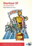 Prins, Egberdien, Dieleman, Suzanne, Diepersloot, Antje, Jansen, Ruth, Cruijsberg, Bregje, Tienstra, Marleen, Volders, Suzet, Pagée, Lieke van, Brinkman, Carrien, Mandersloot, Michael, Dorresteijn, Marjan, Belt, Ruud van den, Wynia, Rieke - Starttaal 2F - methode Nederlands voor het mbo