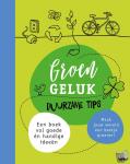 Beer, Esther de - Groen geluk - Duurzame tips