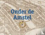  - Onder de Amstel