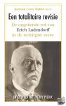 Mulder, Jurriaan Ceroy - Een Totalitaire revisie - De ongekende rol van Erich Ludendorff in de twintigste eeuw