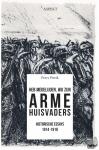 Pierik, Perry - Heb medelijden, wij zijn arme huisvaders - Historische essays 1914-1918