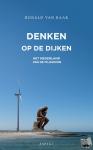 Raak, Ronald van - Denken op de dijken - Het Nederland van de filosofen