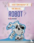 Mason, Paul - Hoe ontwerp je de beste robot?
