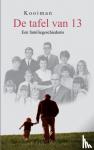 ., Kooiman - De tafel van 13 - Een familiegeschiedenis