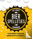  - Het grote bierspelletjes handboek - een hilarische verzameling drankspellen en uitdagingen
