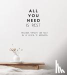  - All you need is rest - Helende kracht om rust in je leven te brengen