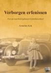 Kok, Annelies - Verborgen erfenissen - Een op waarheid gebaseerd familieverhaal