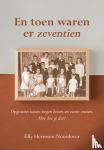 Hermsen-Noordover, Elly - En toen waren er zeventien - Opgroeien tussen negen broers en zeven zussen. Hoe doe je dat?