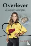 Waddell, Fiona - Overlever - Als een nieuwe lever je gezondheid geeft, maar de medicijnen je levenslust afpakken
