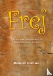 Dolmans, Bastiaan - Frej - Een reis naar volwassenheid in achttiende-eeuws Zweden