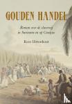 Uittenhout, Kees - Gouden handel - Roman over de slavernij in Suriname en op Curaçao