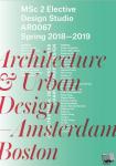 - Architecture & Urban Design—Amsterdam and Boston - MSc 2 Elective Design Studio AR0067 Spring 2018–2019