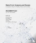  - Waterfront Analysis and Design - Comparative Report of Beijing, Suzhou and Yinchuan