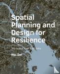Dai, Wei - Spatial Planning and Design for Resilience - The Case of Pearl River Delta