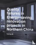 Qi, Yuting - Quality failures in Energy saving renovation projects in Northern China