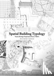Zijlstra, Hielkje, Rietveldt, Patty, Bernabel, Rinus, Gostelow, Shamila, Versluijs, Vincent, Yan, Xiaohu, Meijers, Lidy, Witkamp, Alexander, Apti, Astidira Astidira, Hoogen, Carmen van den, Shi, Haoyu, Jansen, Iris, Blom, Mark van der, Kim, Mingyu - Spatial Building Typology - Vacant Heritage: Department Stores V&D’s