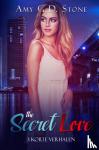 G.D. Stone, Amy - The Secret Love - 3 Verhalen in één Boek!