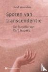 Waanders, Jozef - Sporen van transcendentie - De filosofie van Karl Jaspers