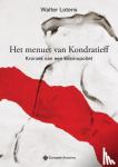 Lotens, Walter - Het menuet van Kondratieff - Kroniek van een kosmopoliet