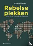 Lotens, Walter - Rebelse plekken - Over municipalisme en commons