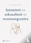 Messelis, Els - Intimiteit en seksualiteit in woonzorgcentra