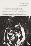 Bouteligier, Timo Slootweg - Rechtvaardigheid, persoon en creativiteit - Personalisme in recht en politiek