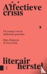 Demeyer, Hans, Vitse, Sven - Affectieve crisis, literair herstel - De romans van de millennialgeneratie