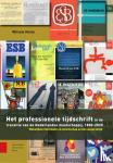 Molle, Willem - Het professionele tijdschrift in de transitie van de Nederlandse maatschappij, 1850-2020 - Wekelijkse informatie uit wetenschap en beroepspraktijk
