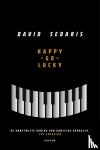 Sedaris, David - Happy-go-lucky