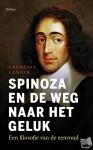 Lenoir, Frédéric - Spinoza en de weg naar het geluk - Een filosofie van de eenvoud