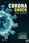 Albrecht, Johan - Coronashock - Hoe de coronacrisis de veerkracht van onze economie en samenleving kan versterken