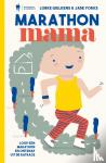 Gielkens, Lobke, Yorks, Jade - Marathon mama - Loop een marathon en ontsnap uit de rat race