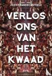 Vandecasteele, Joost - Verlos ons van het kwaad
