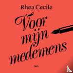 Cecile, Rhea - Voor mijn medemens