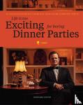 Devos, Edouard - Life is too exciting for boring dinner parties - 25 totaalconcepten voor een geslaagde avond thuis