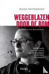 Northshield, Karen - Weggeblazen door de bom - Het aangrijpende gevecht van een vrouw die de aanslagen in Brussel overleefde