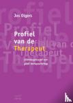 Olgers, Jos - Profiel van de therapeut - Grondbeginselen van goed therapeutschap.