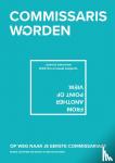 Graaf, Marie-Leontine De, Scholman, Inge - Commissaris worden - Op weg naar je eerste commissariaat