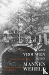 Geense, Marian - Acht vrouwen in een mannenwereld - Van Delftse Novieten tot Ingenieurs