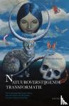Haan, Hans den - Natuuroverstijgende transformatie - De fundamentele bevrijding van de mens uit de greep van de natuurinstincten.