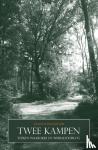 Schuhmacher, Tjeerd - Twee Kampen - Tussen Waarheid en Wereldoorlog
